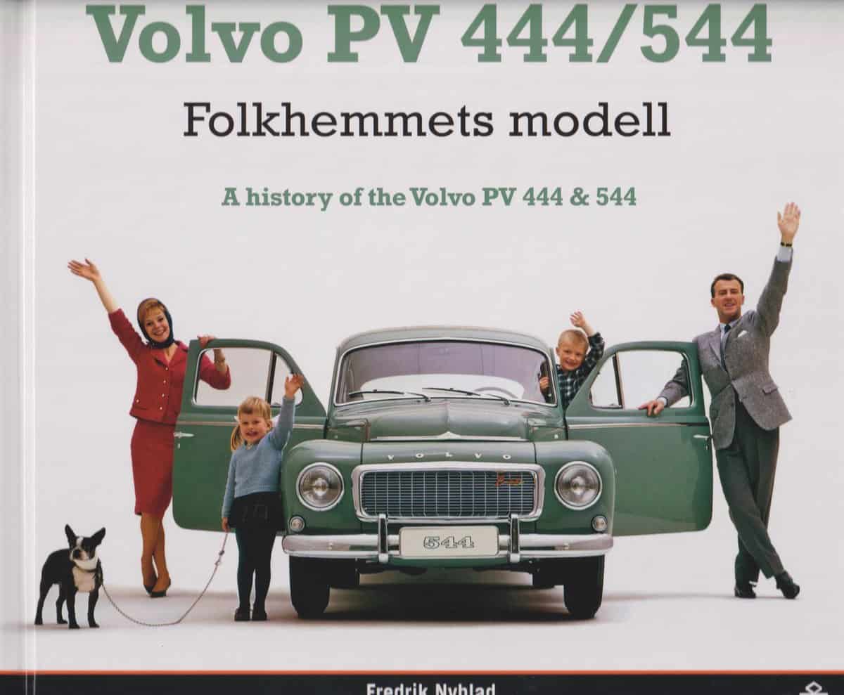 Nyblad, Fredrik | Volvo PV 444/544 : Folkhemmets modell / A history of the Volvo PV 444 & 544