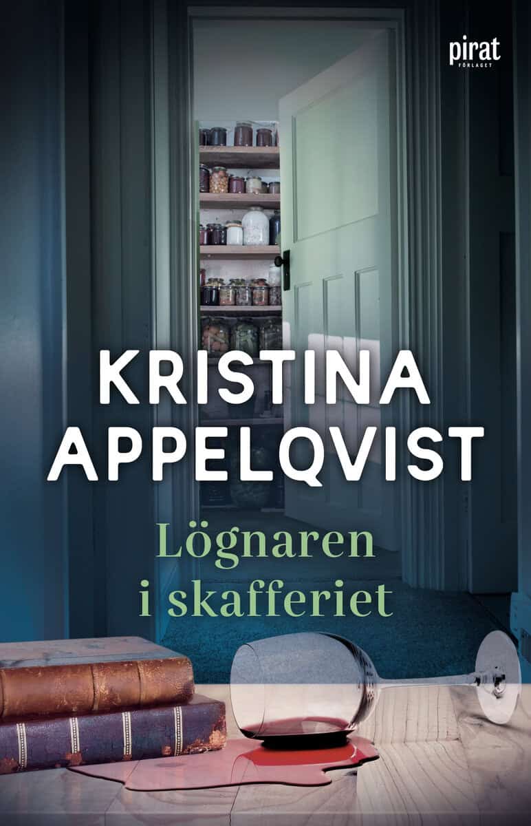 Appelqvist, Kristina | Lögnaren i skafferiet