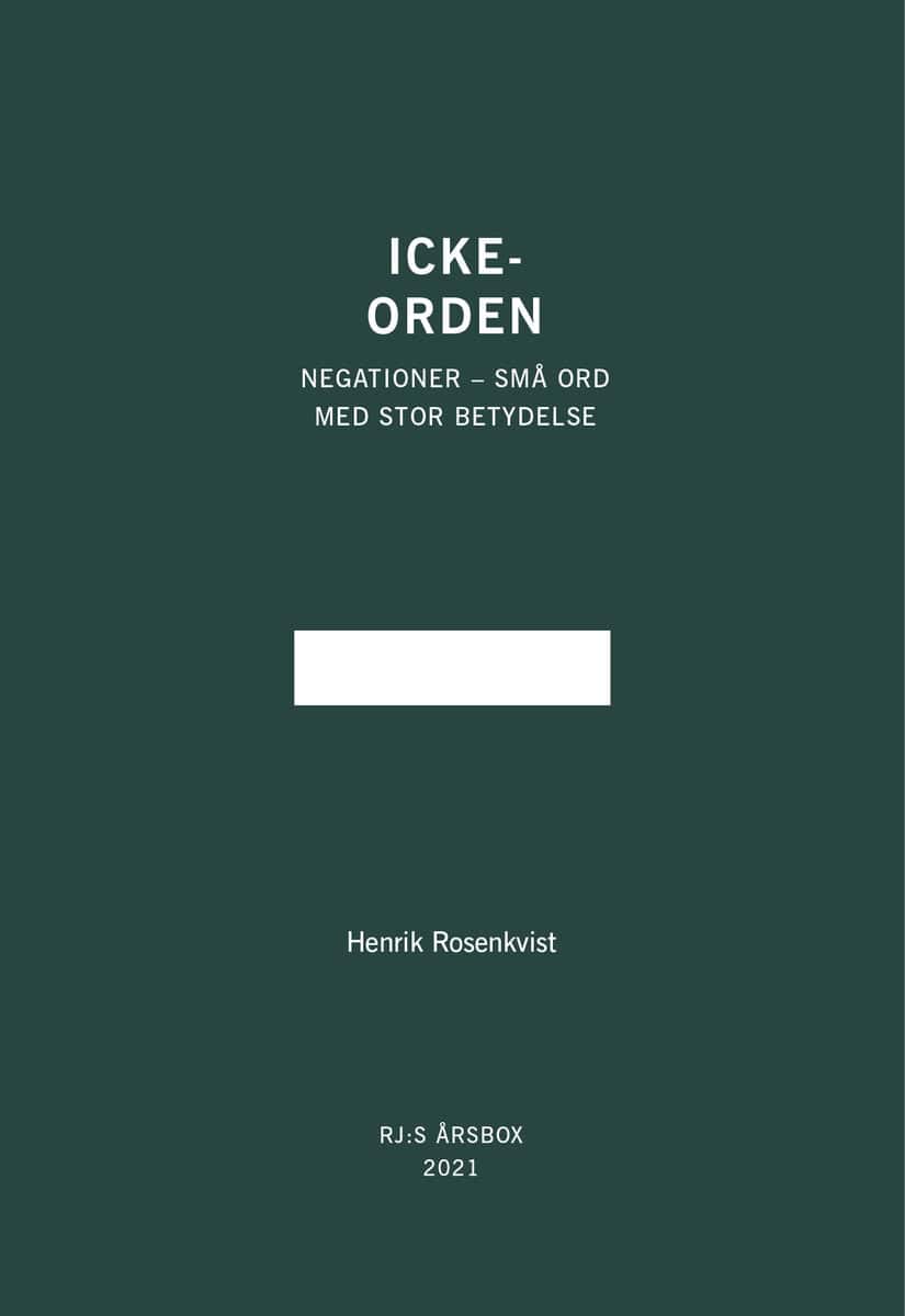 Rosenkvist, Henrik | Icke-orden (RJ:s årsbox 2021. Orden)