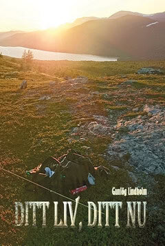 Lindholm, Gunlög | Ditt liv, ditt nu