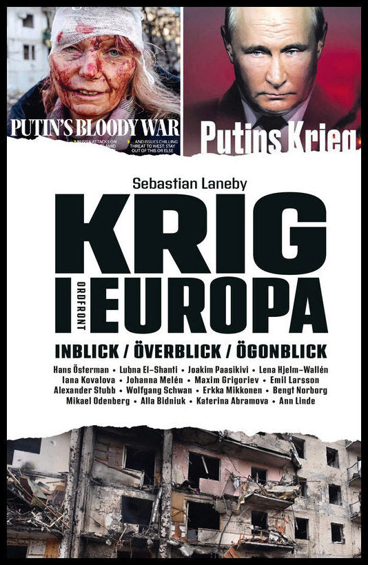 Laneby, Sebastian | Krig i Europa : Det första dygnet, fördjupning och framåtblick