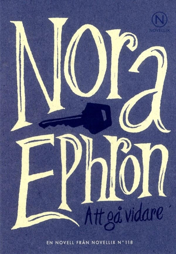 Ephron, Nora | Att gå vidare