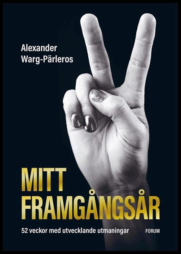 Warg-Pärleros, Alexander | Mitt framgångsår