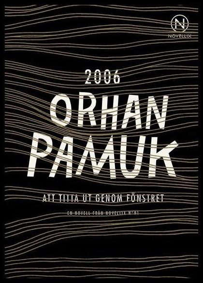 Pamuk, Orhan | Att titta ut genom fönstret