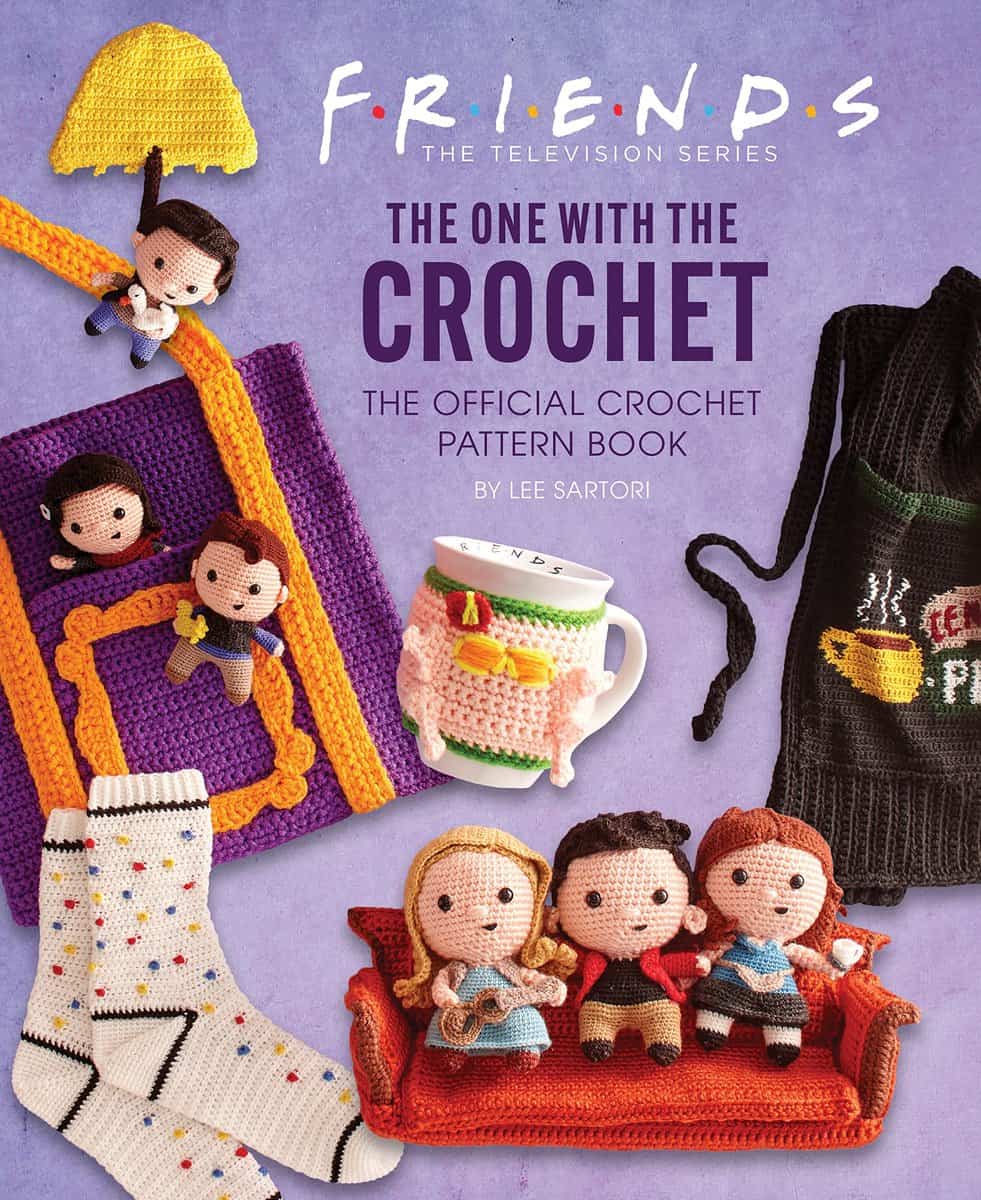 Sartori, Lee | Friends : The One With The Crochet: The Official Friends Crochet Pattern Boo