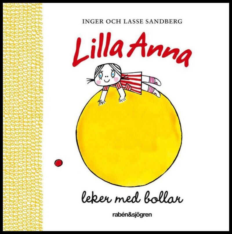 Sandberg, Lasse | Sandberg, Inger | Lilla Anna leker med bollar