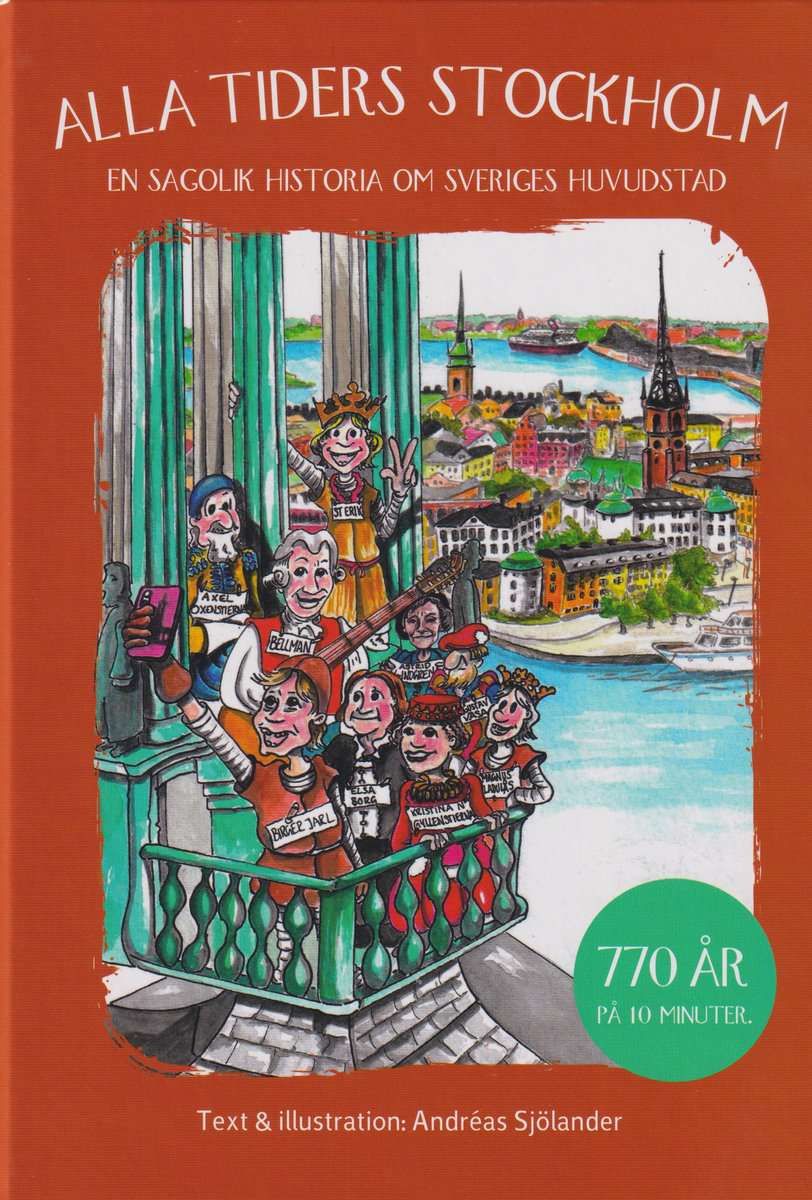 Sjölander, Andreas | Alla tiders Stockholm : En sagolik historia om Sveriges huvudstad