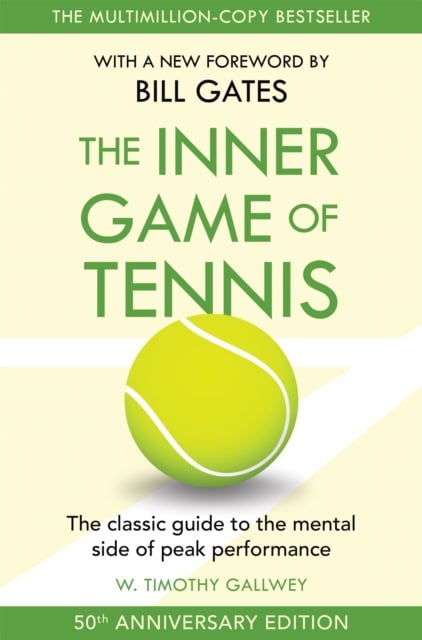 Timothy Gallwey, W | The Inner Game of Tennis