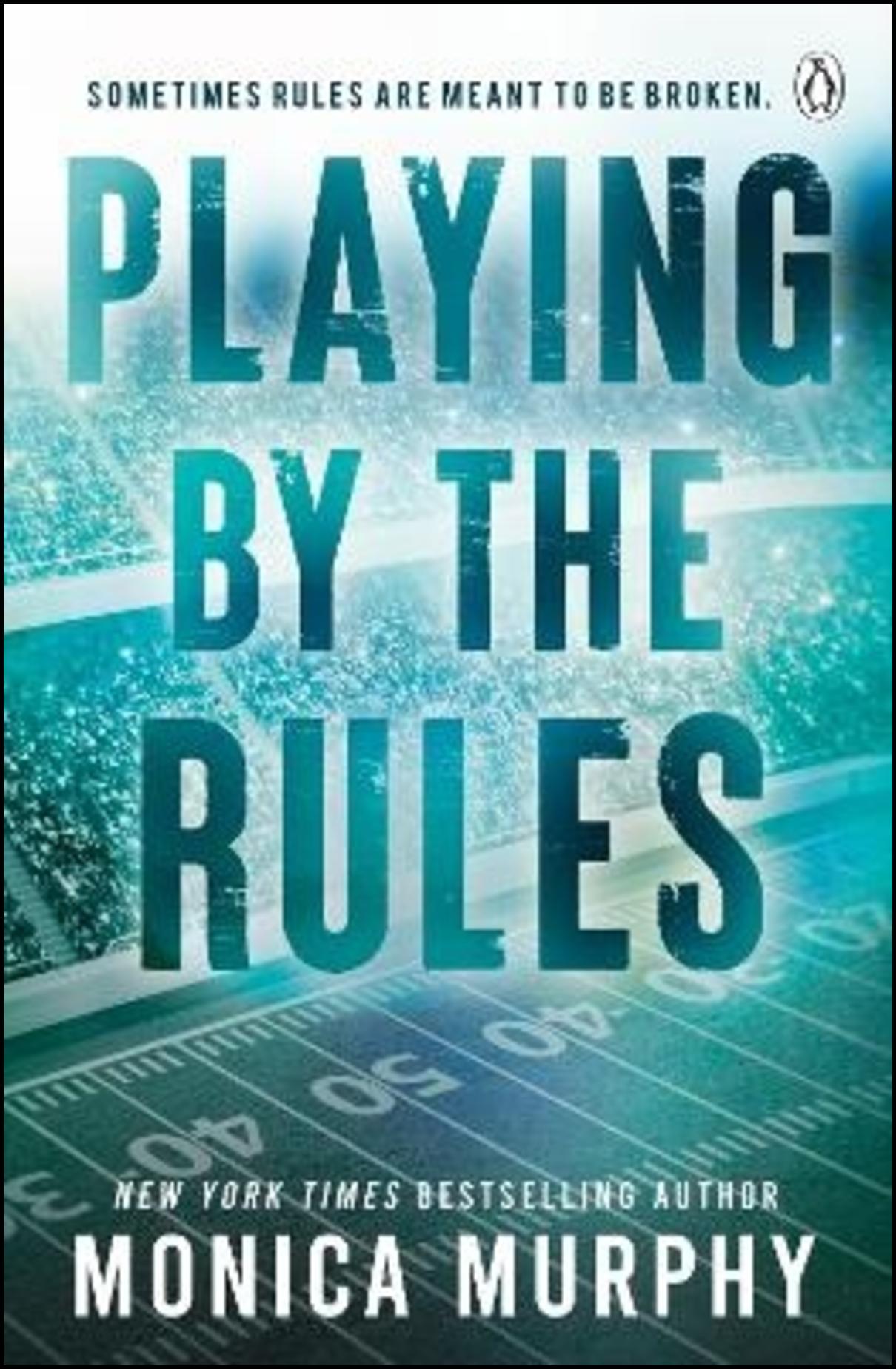 Murphy, Monica | Playing By The Rules