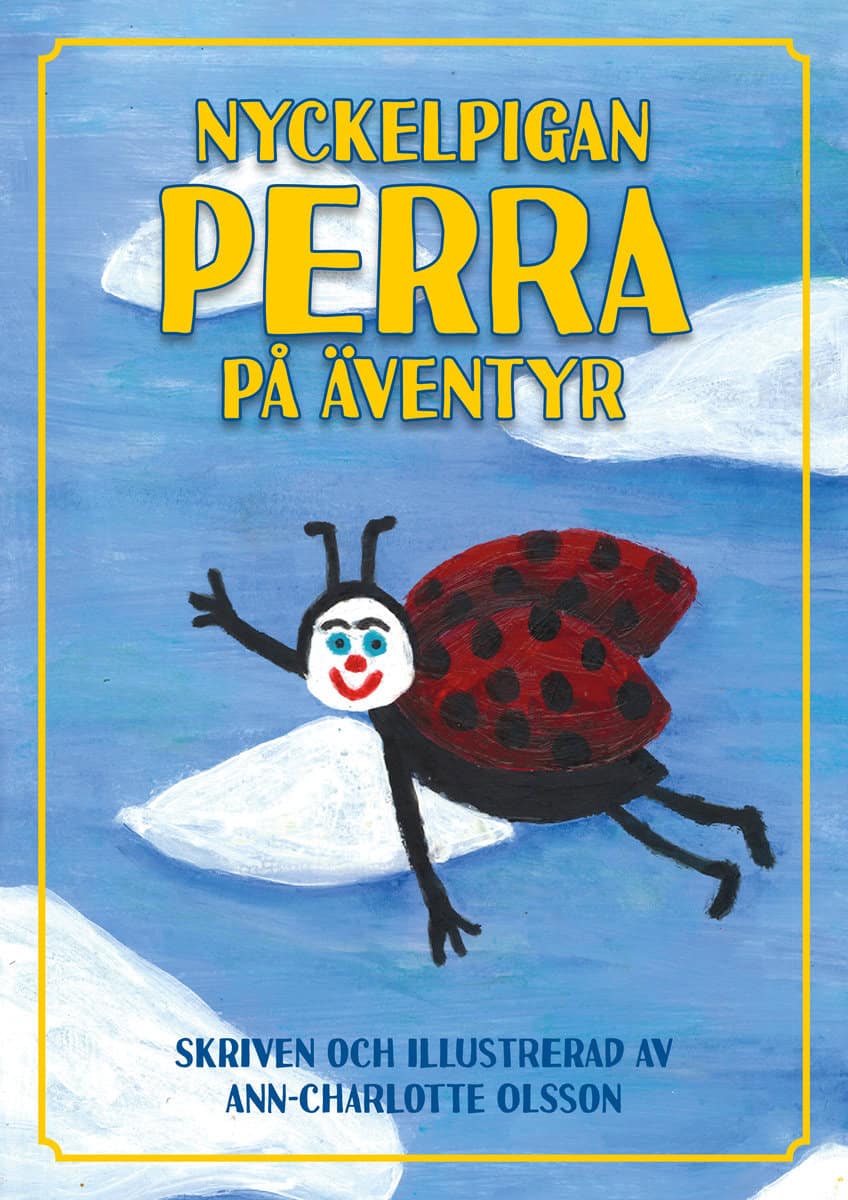 Olsson, Ann-Charlotte | Nyckelpigan Perra på äventyr