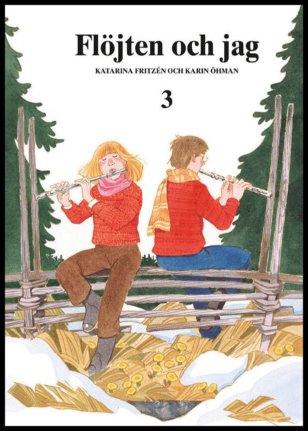 Fritzén, Katarina | Öhman, Karin | Flöjten och Jag 3