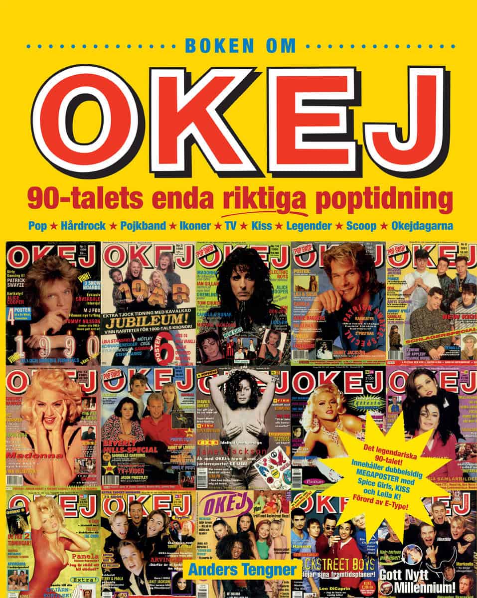 Tengner, Anders | Boken om OKEJ : 90-talets enda riktiga poptidning