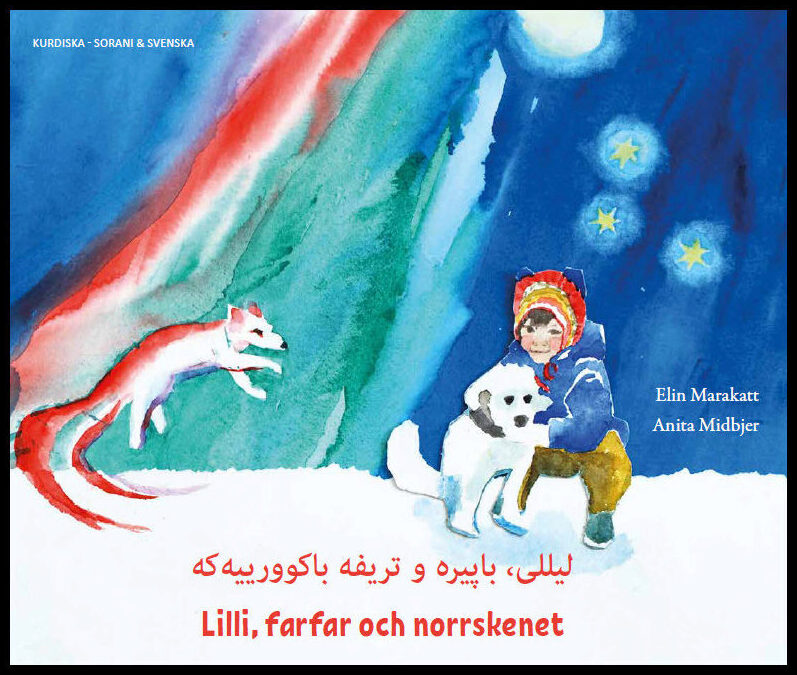Marakatt, Elin| Midbjer, Anita | Lilli, farfar och norrskenet (kurdiska/sorani och svenska)
