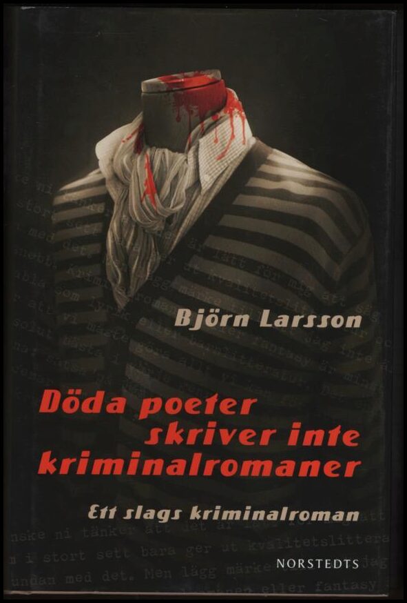 Larsson, Björn | Döda poeter skriver inte kriminalromaner : Ett slags kriminalroman