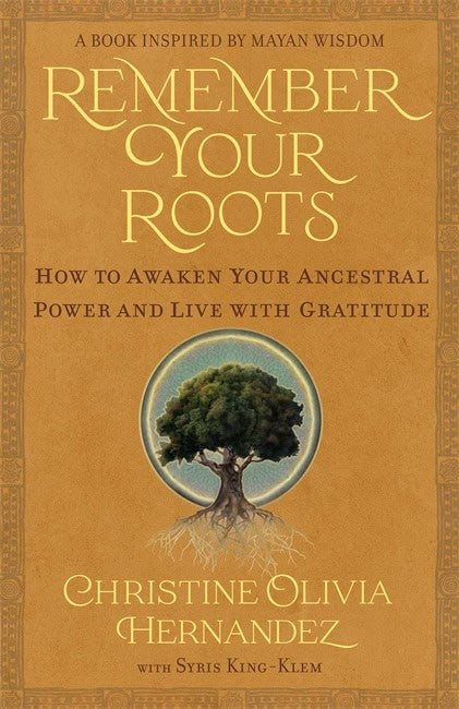Hernandez, Christine Oliva,King-Klem, Syris Elijah | Remember Your Roots