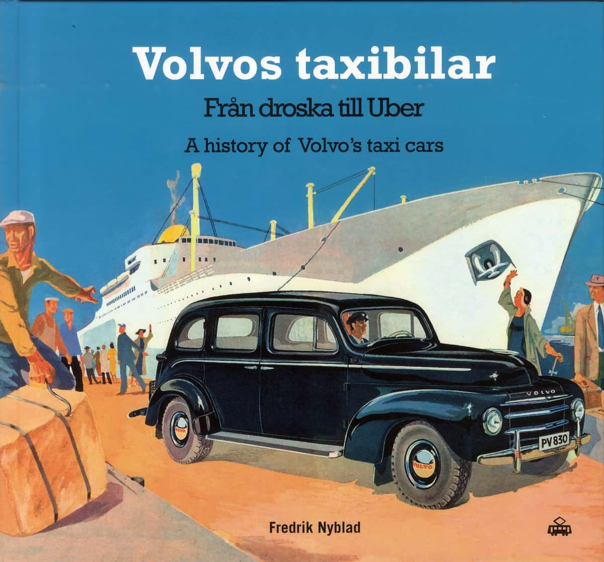 Nyblad, Fredrik | Volvos taxibilar : Från droska till Uber