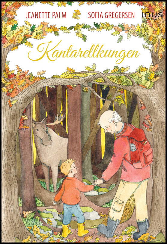 Palm, Jeanette | Kantarellkungen