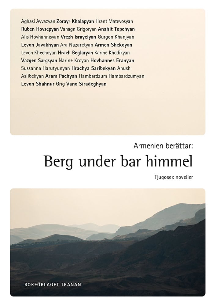 Ayvazyan, Aghasi | Khalapyan, Zorayr | et al | Armenien berättar : Berg under bar himmel