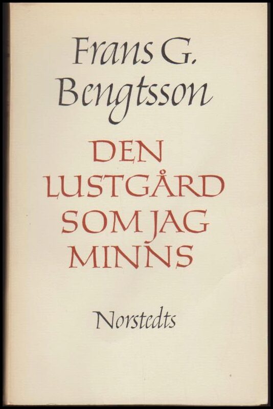 Bengtsson, Frans G. | Den lustgård som jag minns