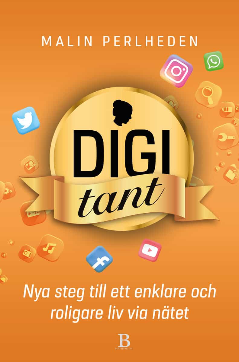 Perlheden, Malin | Digitant : Nya steg till ett enklare och roligare liv via nätet