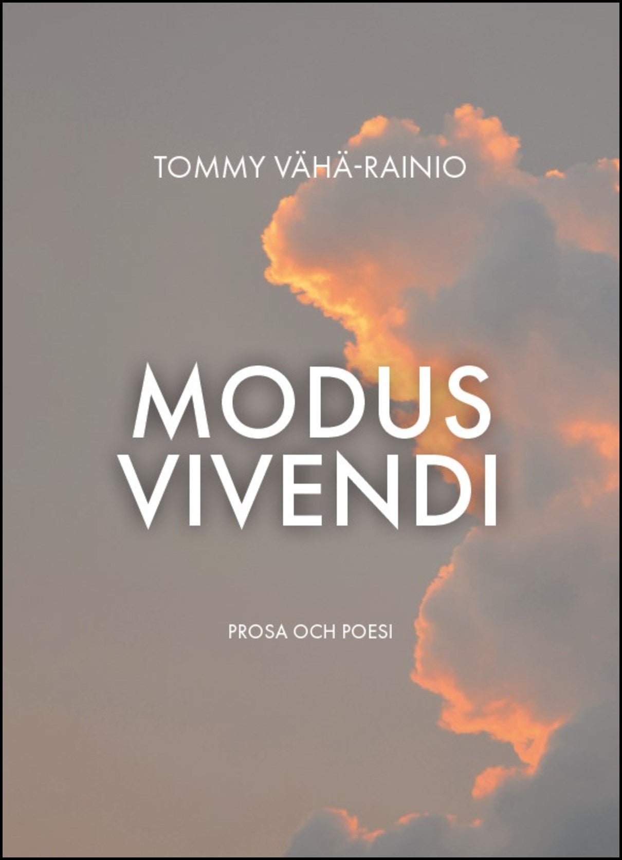 Vähä-Rainio, Tommy | Modus Vivendi