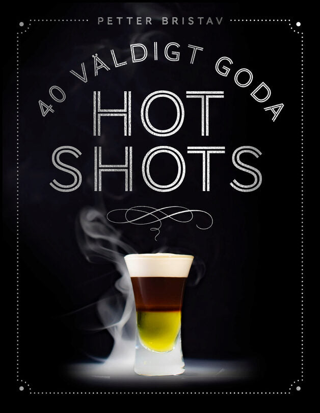 Bristav, Petter | 40 väldigt goda hot shots