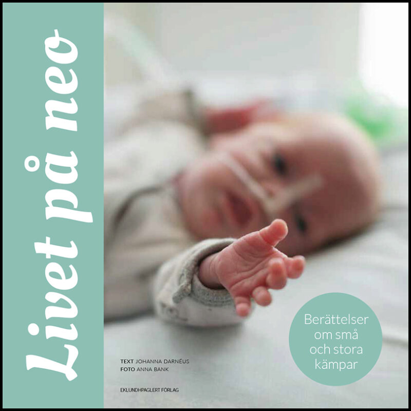 Darnéus, Johanna | Livet på neo – berättelser om små och stora kämpar