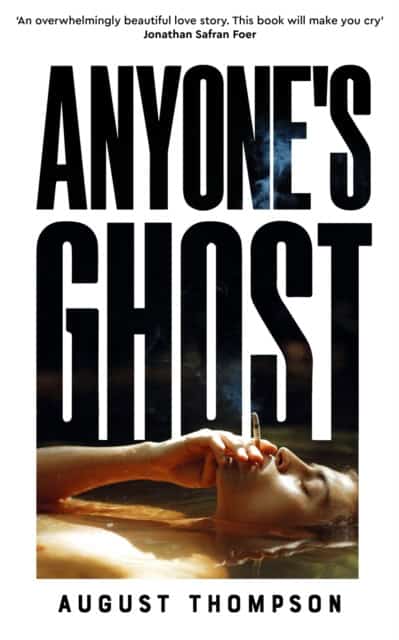 Thompson, August | Anyone's Ghost