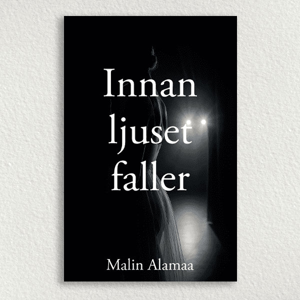 Alamaa, Malin | Innan ljuset faller