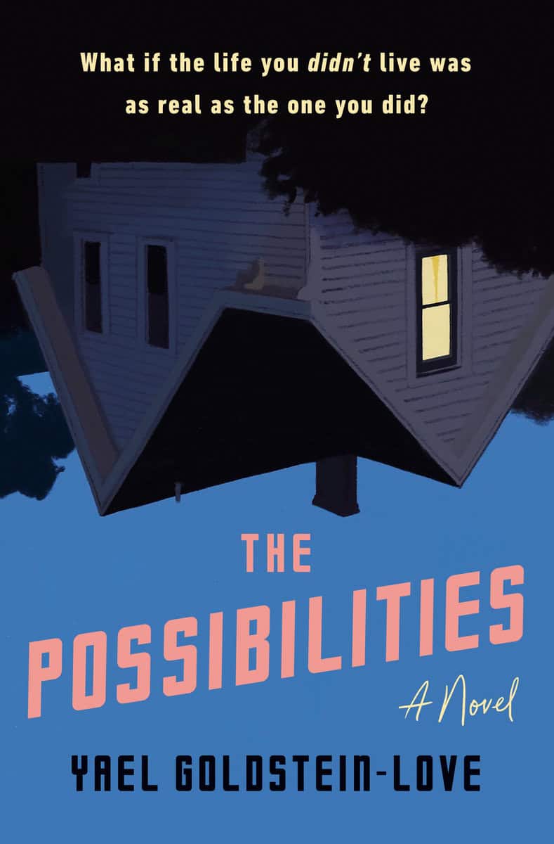 Goldstein-Love, Yael | The Possibilities : A Novel