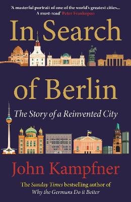 Kampfner, John | In Search Of Berlin