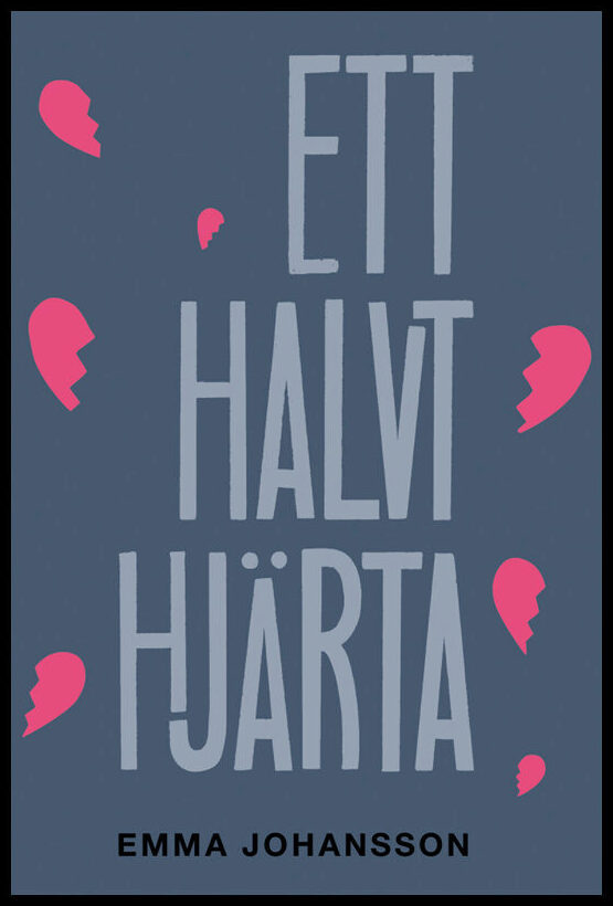 Johansson, Emma | Ett halvt hjärta