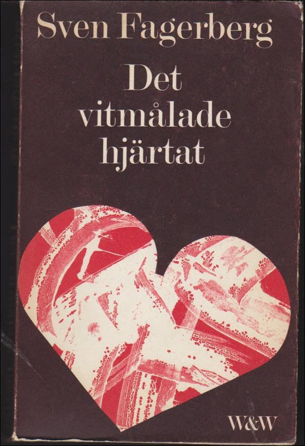 Fagerberg, Sven | Det vitmålade hjärtat