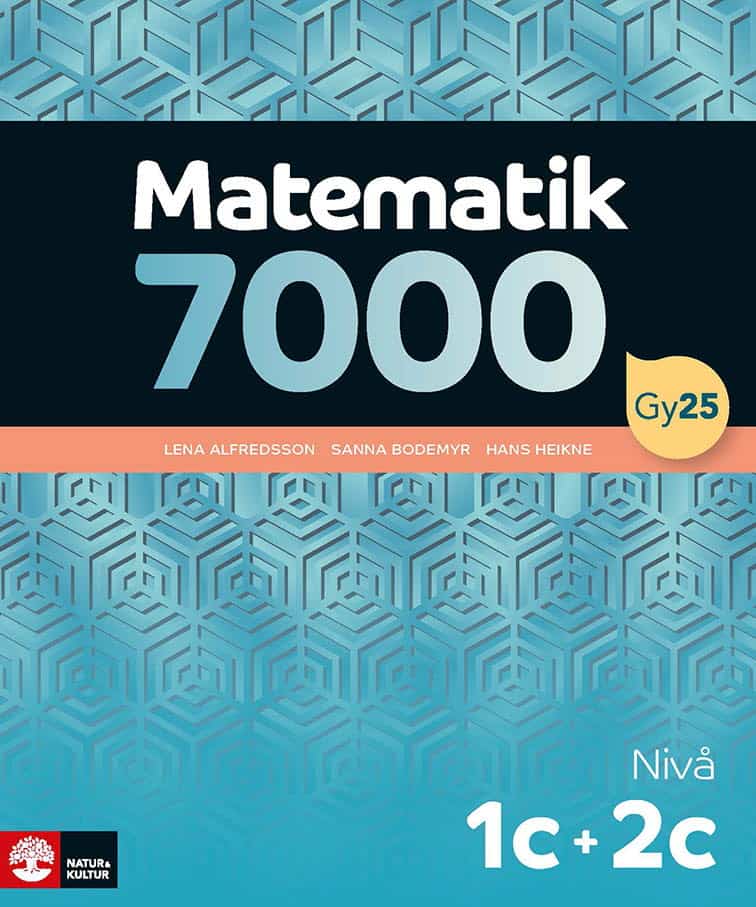 Alfredsson, Lena | Heikne, Hans | Bodemyr, Sanna | Matematik 7000 nivå 1c+2c