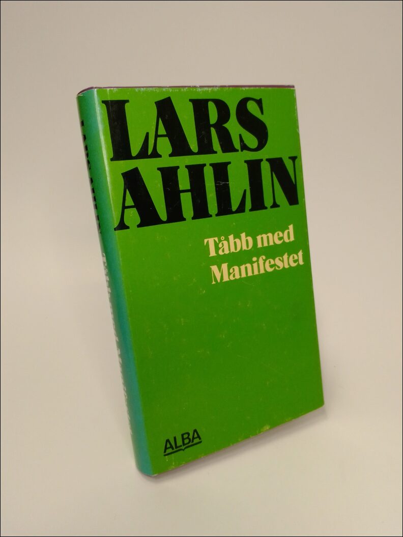 Ahlin, Lars | Tåbb med manifestet : Historien om hur Tåbbs livsstil växte fram