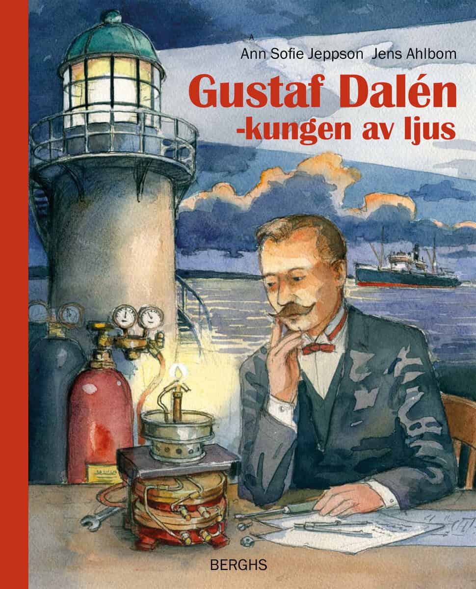 Jeppson, Ann-Sofie | Gustaf Dalén : Kungen av ljus