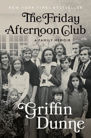 Dunne, Griffin | The Friday Afternoon Club