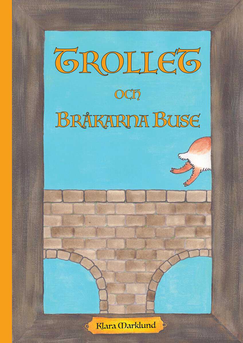Marklund, Klara | Trollet och Bråkarna Buse