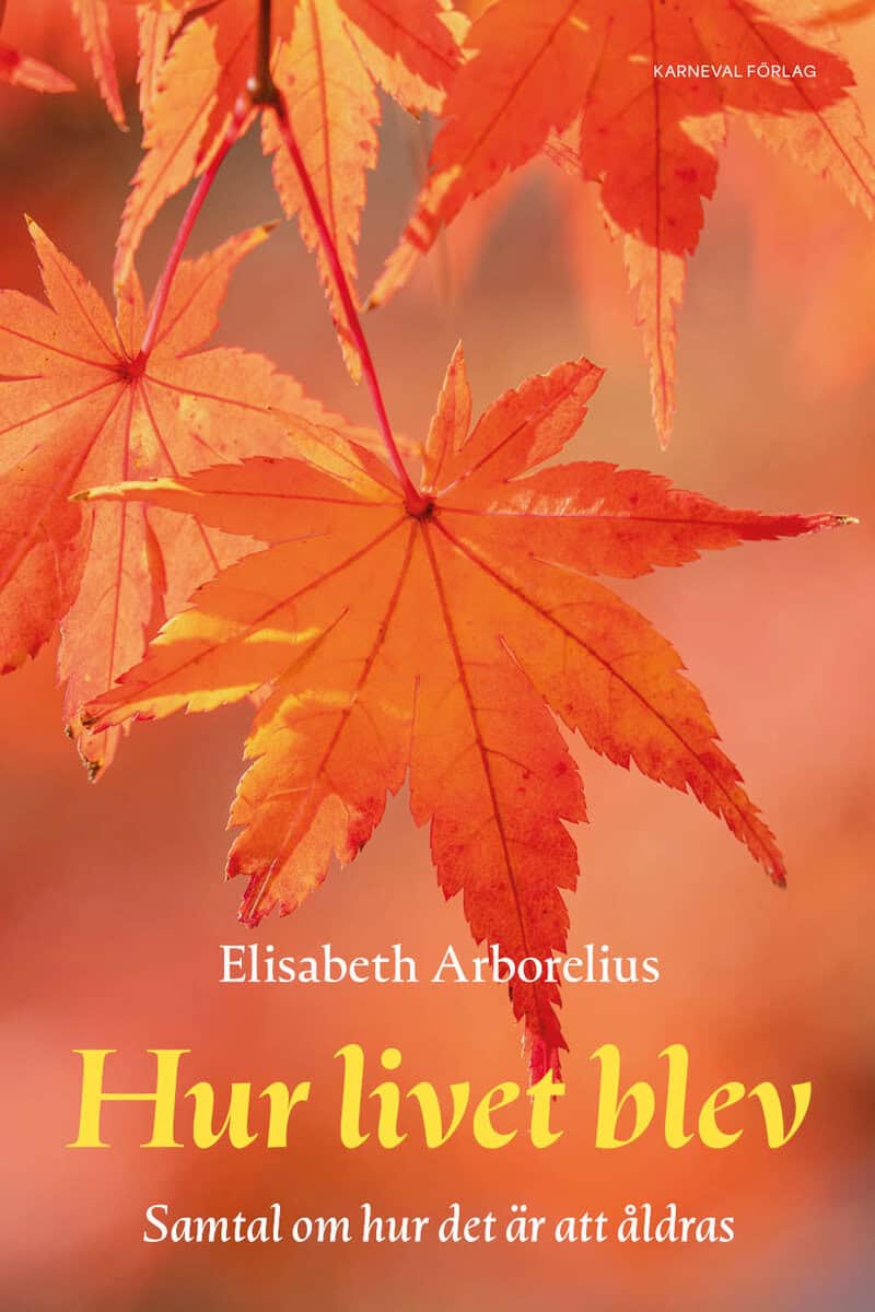 Arborelius, Elisabeth | Hur livet blev