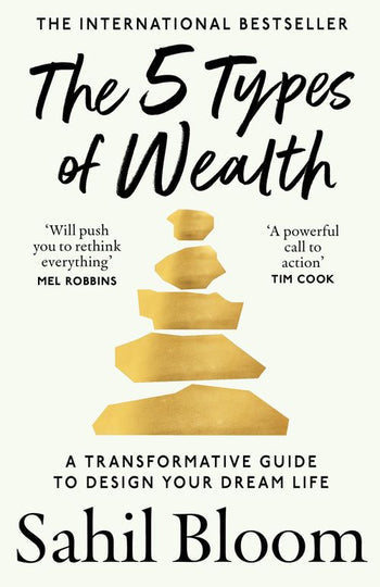 Bloom, Sahil | The 5 Types of Wealth