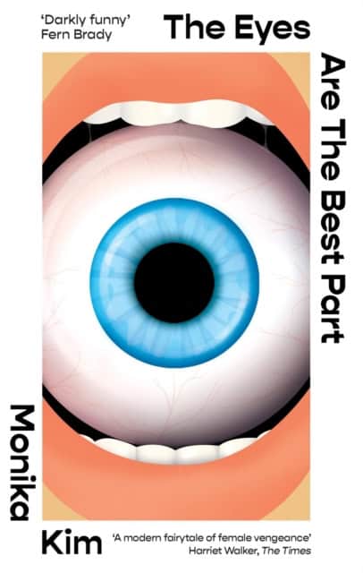 Kim, Monika | The Eyes Are The Best Part