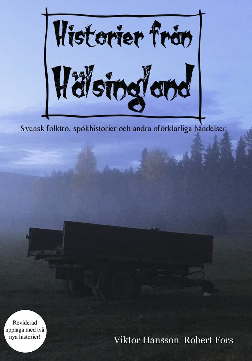 Hansson, Viktor | Fors, Robert | Historier från Hälsingland Andra upplagan,