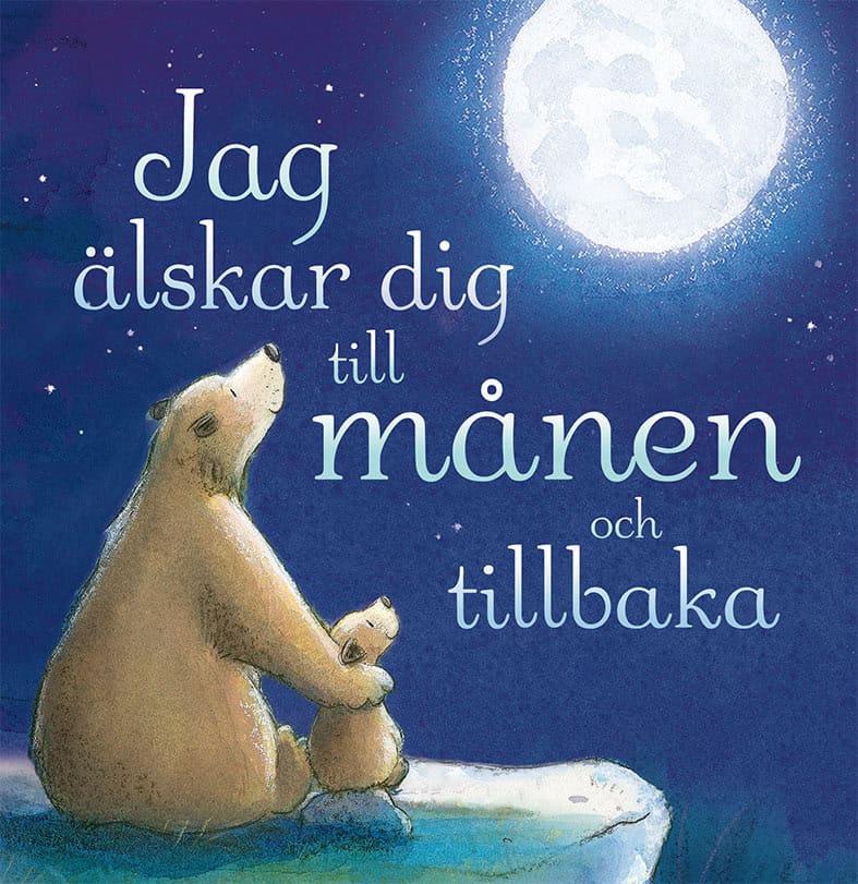 Hepworth, Amelia | Warnes, Tim | Jag älskar dig till månen och tillbaka