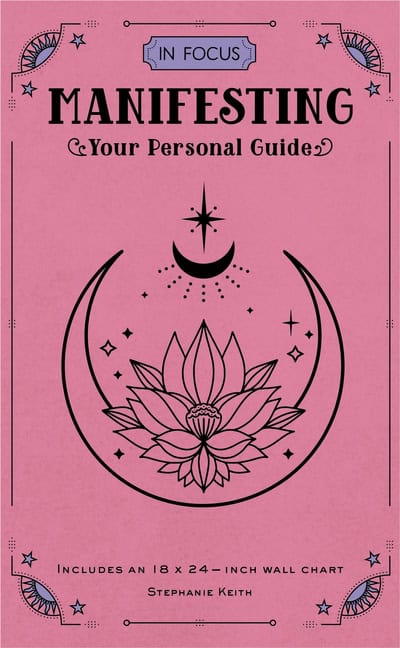 Stephanie Keith | In Focus Manifesting