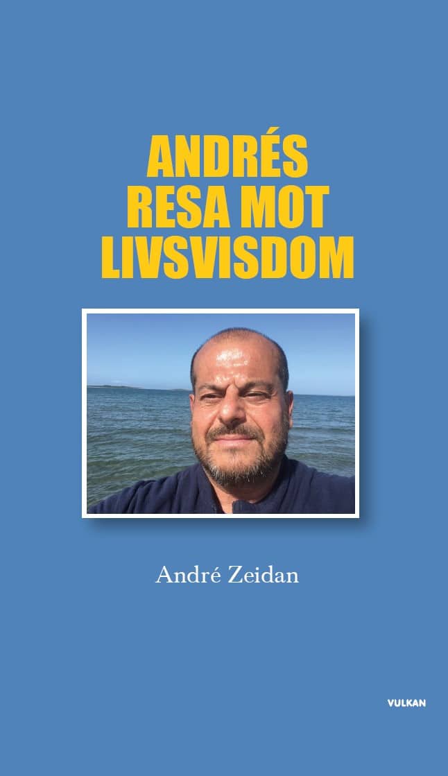 Zeidan, André | Andrés resa mot livsvisdom