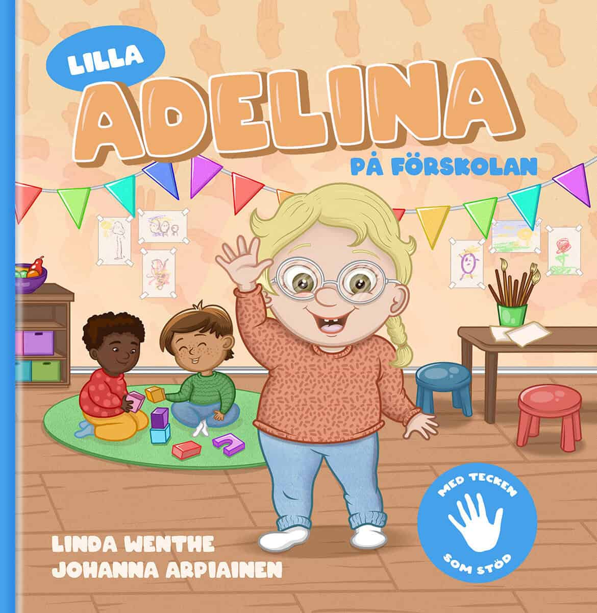Wenthe, Linda | Lilla Adelina på förskolan : Tecken som stöd
