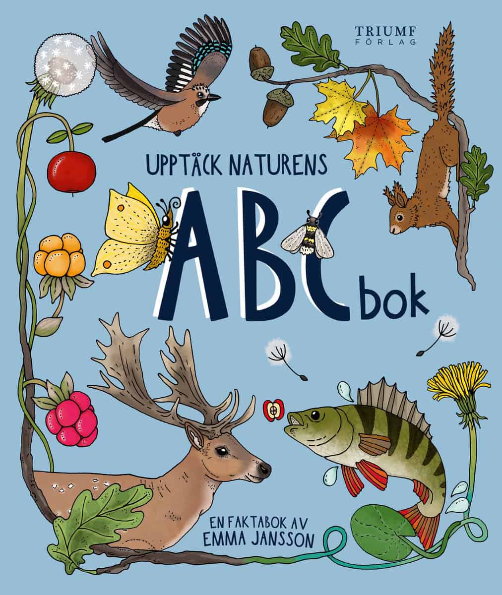 Jansson, Emma | Upptäck naturens ABC-bok : Lär dig alfabetet!