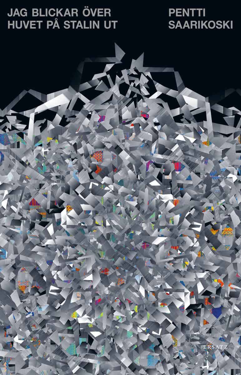 Saarikoski, Pentti | Jag blickar över huvet på Stalin ut