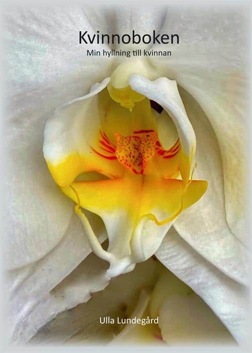 Lundegård, Ulla | Kvinnoboken : Min hyllning till kvinnan