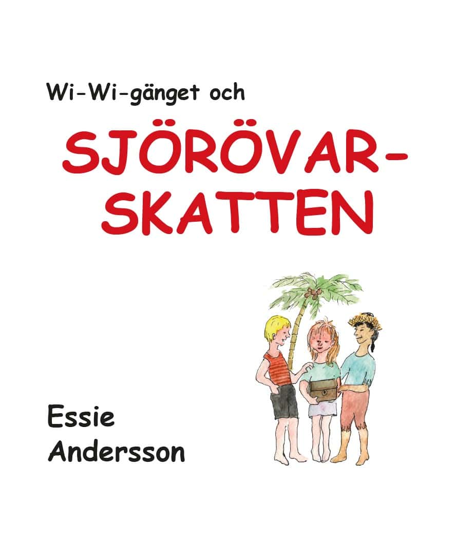 Andersson, Essie | Wi-Wi-gänget och sjörövarskatten